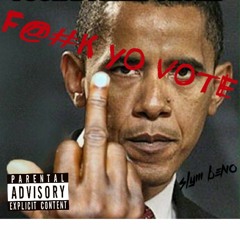 F@#K YO VOTE Prd.nMB Jerry Jones