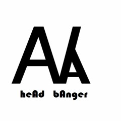 heAd bAnger - HARD IS MY STYLE