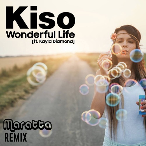 Kiso - Wonderful Life [Mi Oh My] (Maratta Remix)