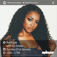 Rinse FM Podcast - Neptizzle w/ Ezi Emela - 22nd January 2017