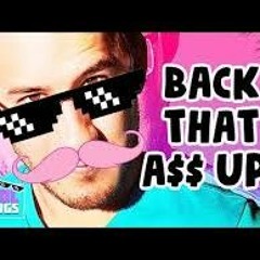 Markiplier Remix  Back That A$$ Up