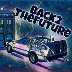 Back2TheFuture Ft. DeezyTheSuper