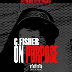 On Purpose (prod by josh petruccio)