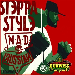 Steppa Style & Max RubaDub│Mad Russian