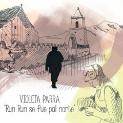 Run Run Se Fue Pal Norte - Violeta Parra - Cover  Nachodiaz