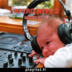 APERO HYPE 2 MIXED by JK / Playlist.fr