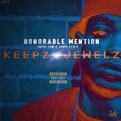 Keepz Jewelz - Honorable Mention (Shook Ones Freestyle)