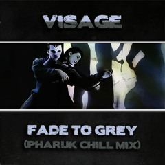 Visage - Fade To Grey (Chill Mix) [FREE DOWN]