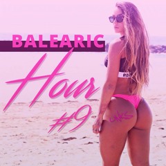 Balearic Hour #9