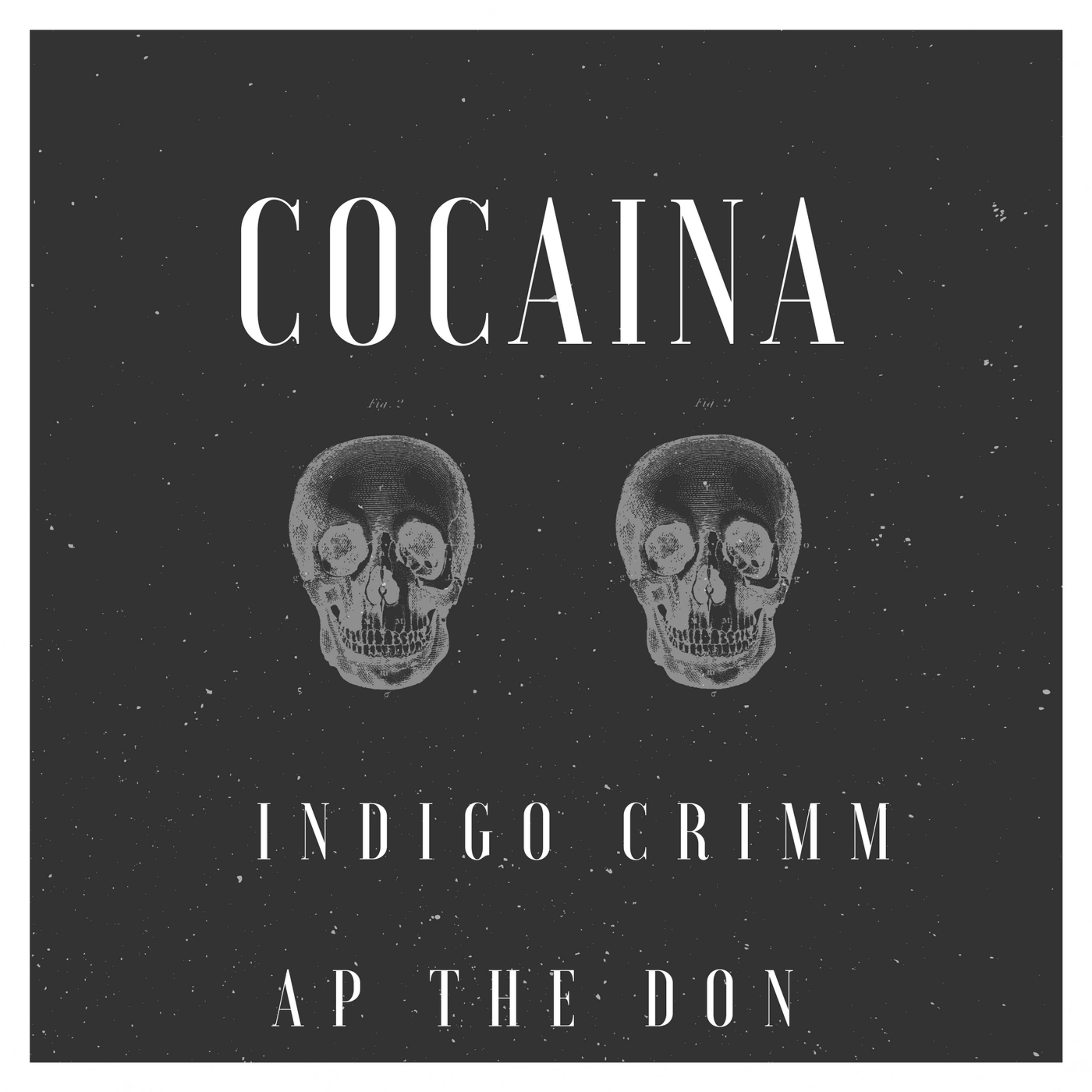 C O C A I N A- INDIGO CRIMM   X AP THE DON episode artwork