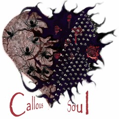 Callous Soul