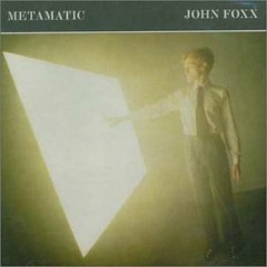 John Foxx - A New Kind Of Man