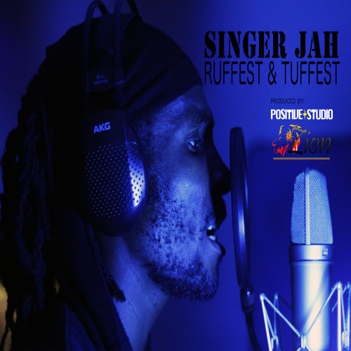 Singer Jah - Ruffest & Tuffest