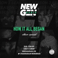 #NewGenRadio S3 EP14 - New Gen: How It All Began (Album Special Part 1)