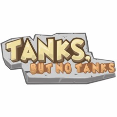 Tanks But No Tanks | Global Game jam