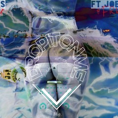 DROP IT ON ME Ft.Joeshmoe (Prod.By Filthtown Eskay)