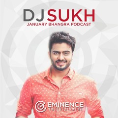 January Bhangra Podcast - DJ Sukh - Eminence Entertainment