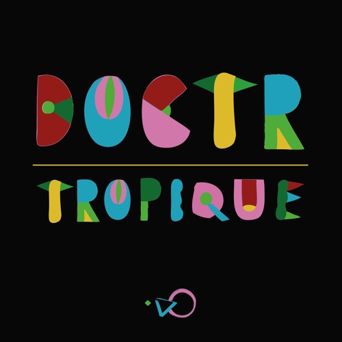 Doctr - Tropique