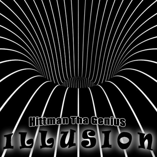 Illusion (Produced By Hittman Tha Genius)