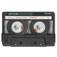 Chill Addiction .1 - JIMBO/.