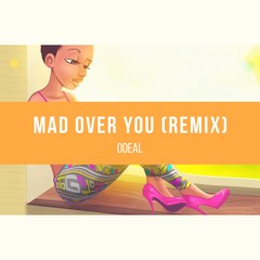 Mad over you (Remix)