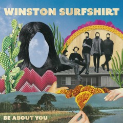Winston Surfshirt - Be About You