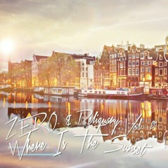 Z.E.R.O. & Reliquary ft. Manu Zain - Where Is The Sunset Vol. 20