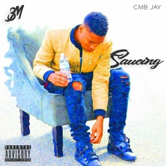 Saucing - CMB Jay