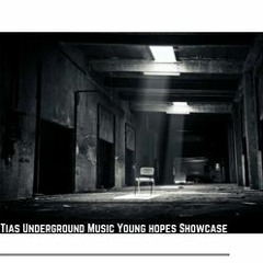Tias - Underground Music Young Hopes Showcase