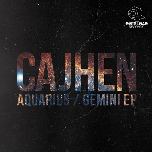 Cajhen - "Aquarius" (official audio) /// Overload Records 2017. OR#002