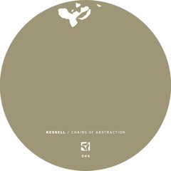 Preview - Kessell - Chains Of Abstraction EP - Polegroup 044