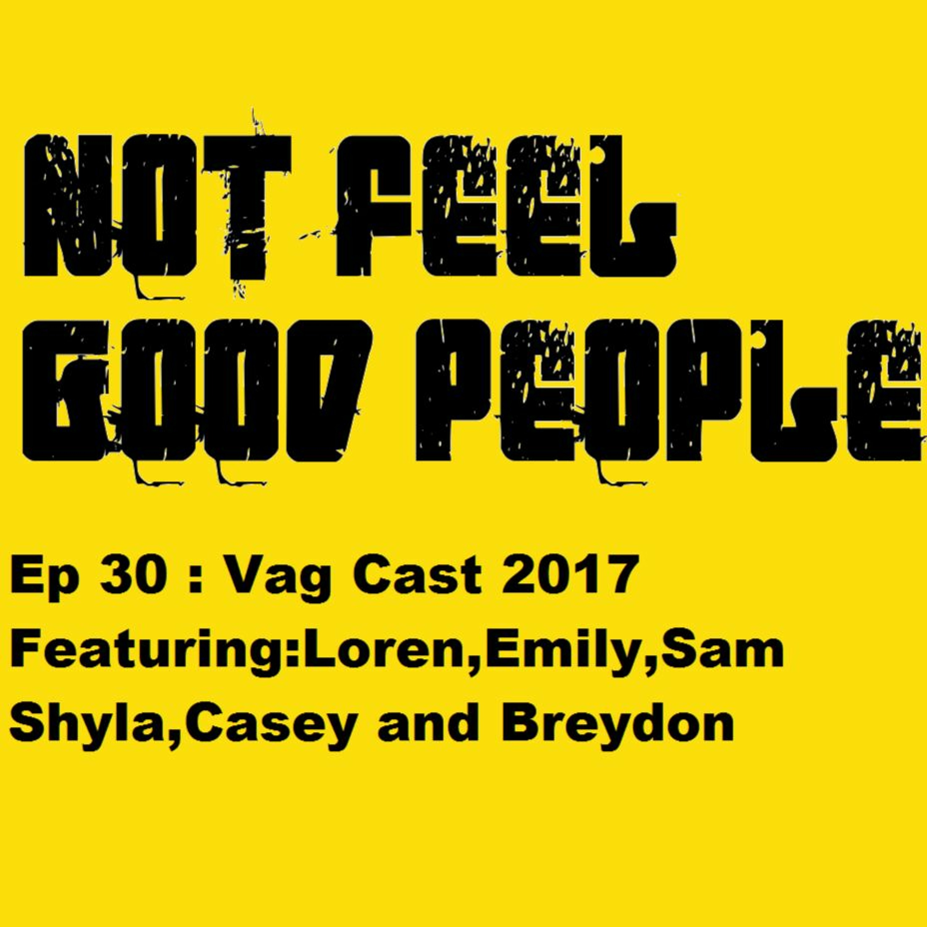 NFGP Ep 30 -Vag Cast 2017 episode artwork