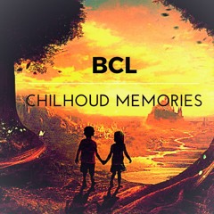 Chilhoud Memories(Original Mix)FREE