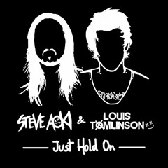 Steve Aoki vs Louis Tomlinson - Just Hold On (JB Bootleg)