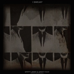 $piffy Jerry x $piffy Rair - I Swear (prod. SmackdownBeats)