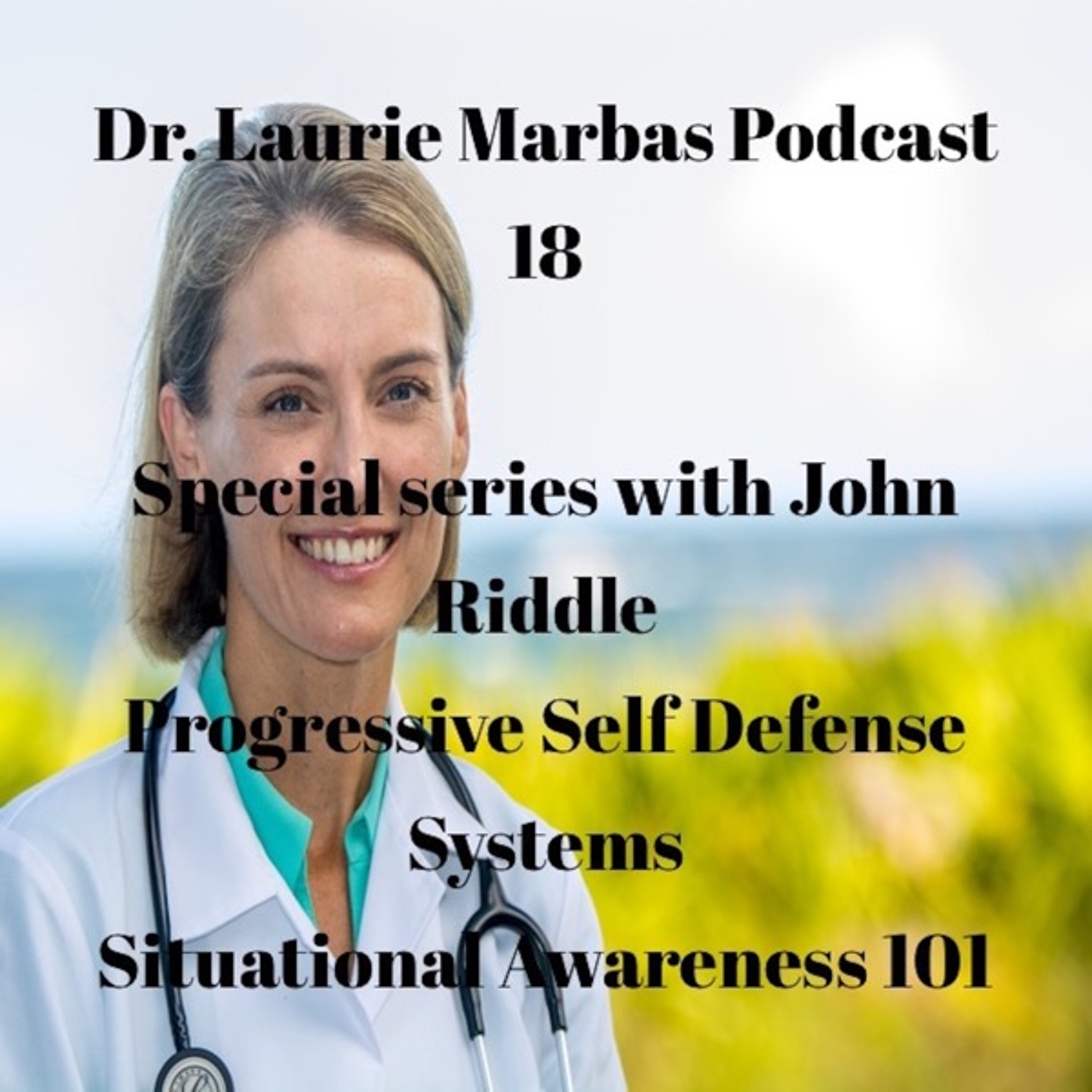 John Riddle from PSDS Situational Awareness 101