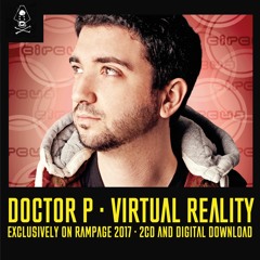 Doctor P - Virtual Reality - Rampage 2017 - Master