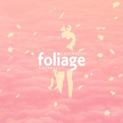 Foliage (prod. by knowmadic)