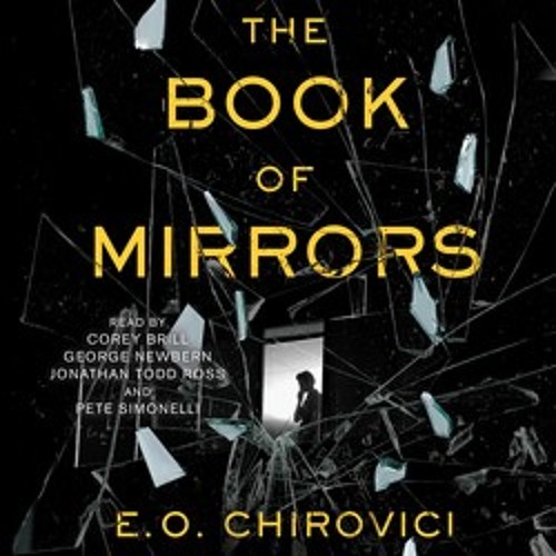 Stream THE BOOK OF MIRRORS Audiobook Excerpt by Simon & Schuster Audio ...