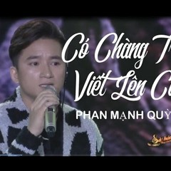 Có Chàng Trai Viết Lên Cây - Phan Mạnh Quỳnh