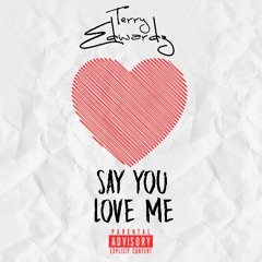 Say You Love Me (prod. Tony Sway)