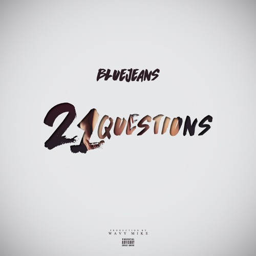 BLUEJEANS - 21 Questions