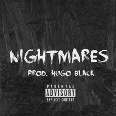 Nightmares[Prod. Hugo Black]