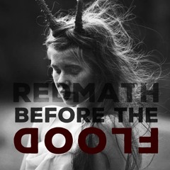 REDMATH – BEFORE THE FLOOD