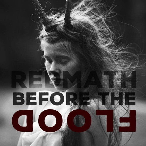 REDMATH – BEFORE THE FLOOD