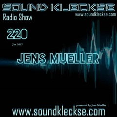 Sound Kleckse Radio Show 0220 - Jens Mueller - 16.01.2016
