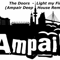 The Doors - Light My Fire (Ampair Deep House Remix)
