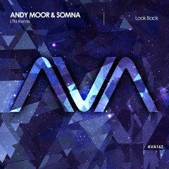 AVA162 - Andy Moor & Somna - Look Back (LTN Remix) *Out Now!*
