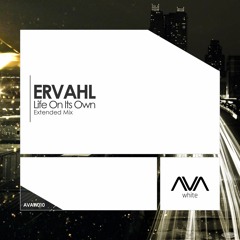 AVAW010 - Ervahl - Life On Its Own *Out Now!*