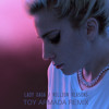Lady Gaga - Million Reasons (Toy Armada Remix)